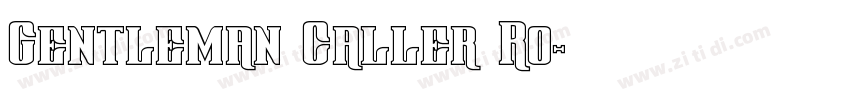 Gentleman Caller Ro字体转换